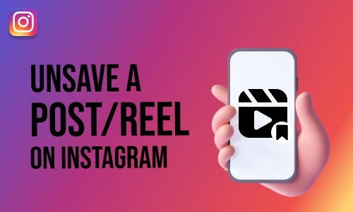 How to Unsave a Post/Reel on Instagram
